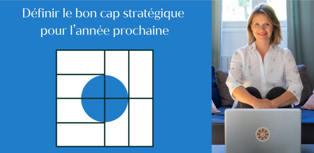 Définir son cap stratégique